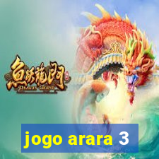 jogo arara 3